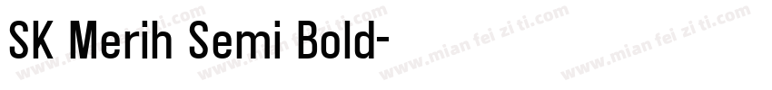 SK Merih Semi Bold字体转换